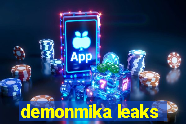 demonmika leaks